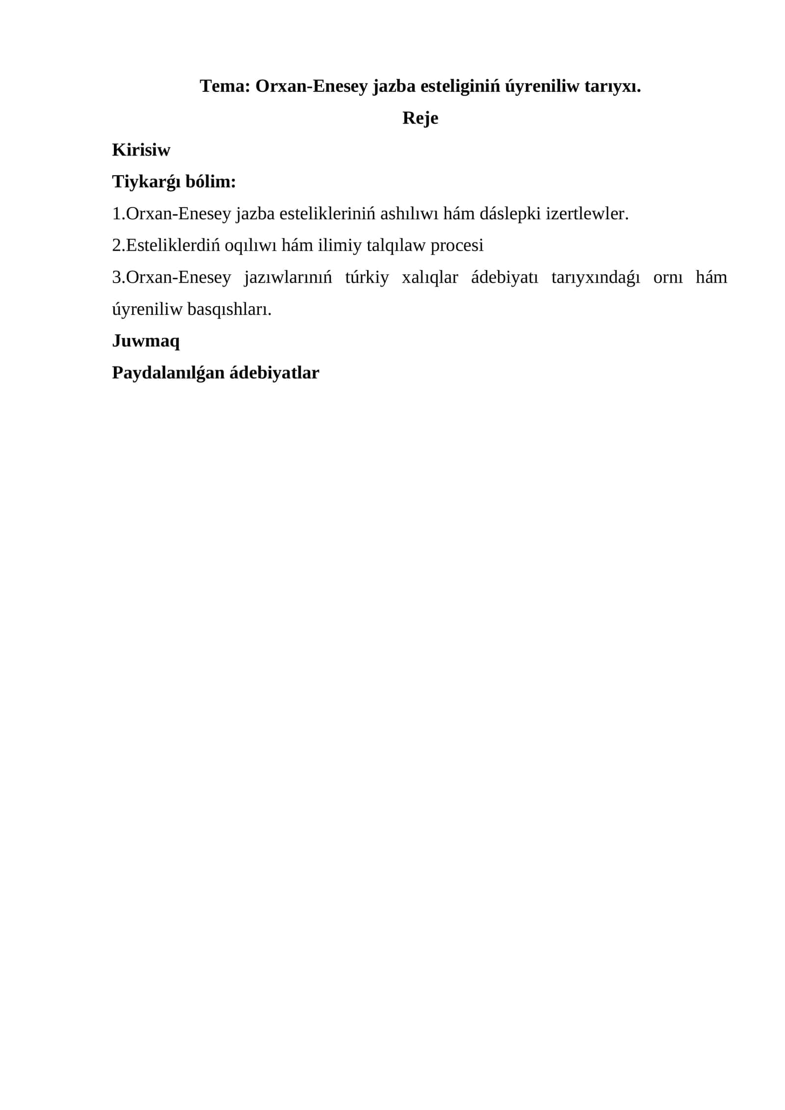 Orxan-Enesey jazba esteliginiń úyreniliw tarıyxı 1