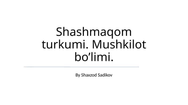 Shashmaqom turkumi 1