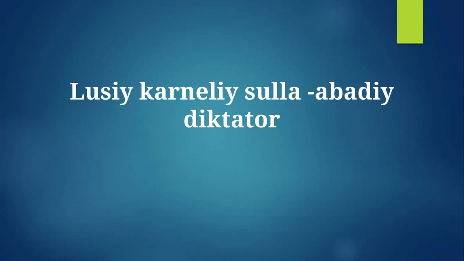 Lusiy karneliy sulla 1