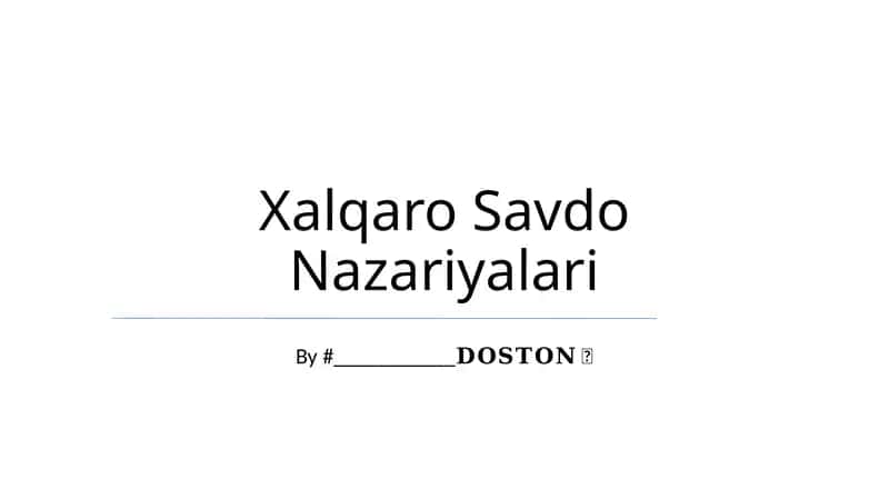 Xalqaro Savdo Nazariyalari 1