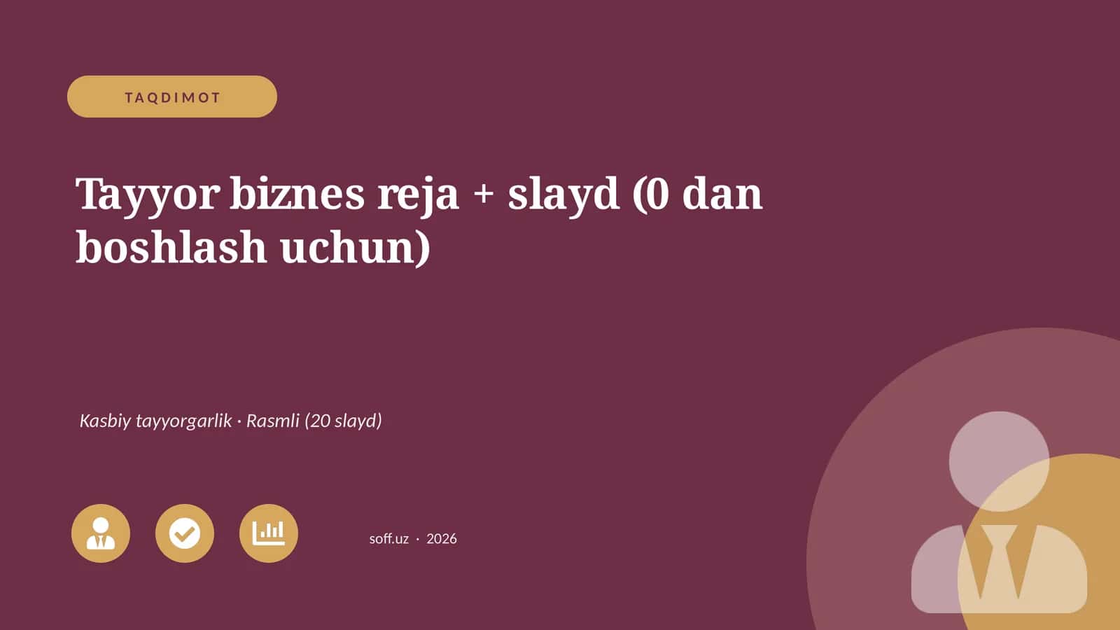 Tayyor biznes reja + slayd (0 dan boshlash uchun) 1