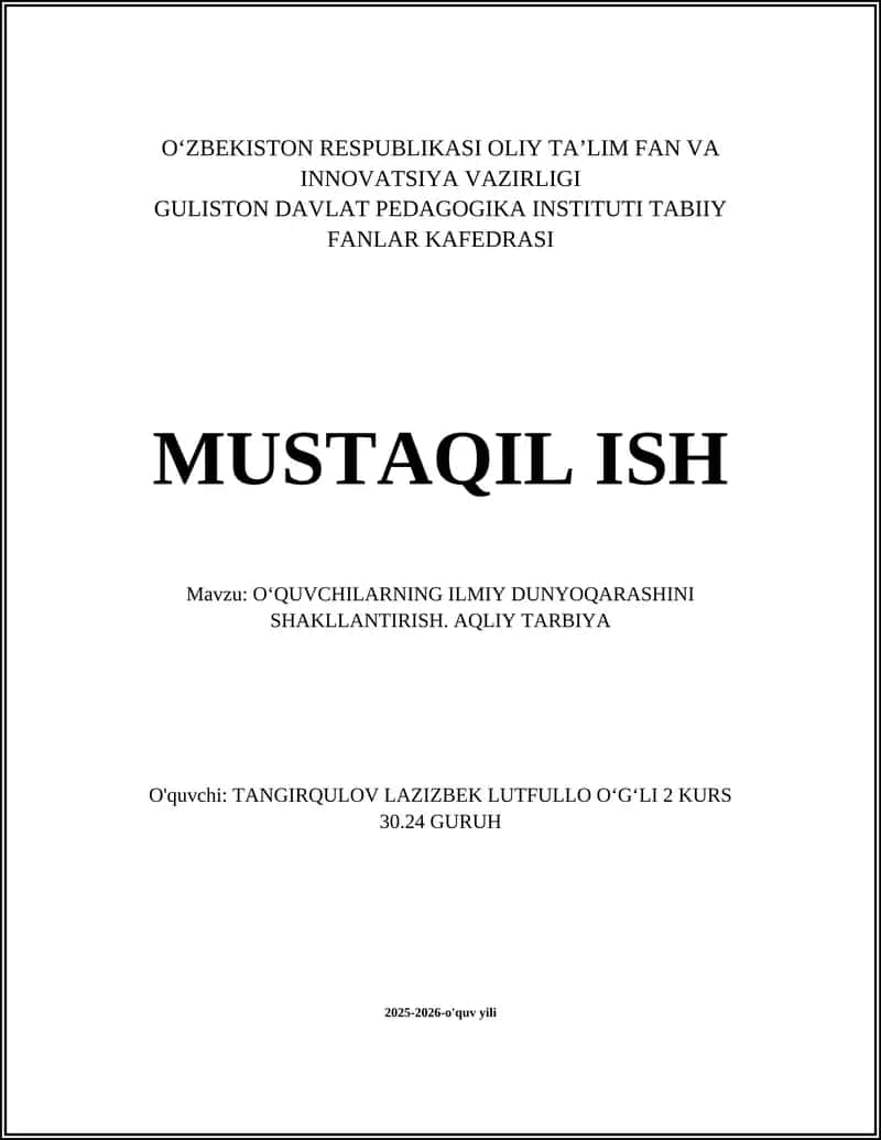 O‘QUVCHILARNING ILMIY DUNYOQARASHINI SHAKLLANTIRISH. AQLIY TARBIYA 1