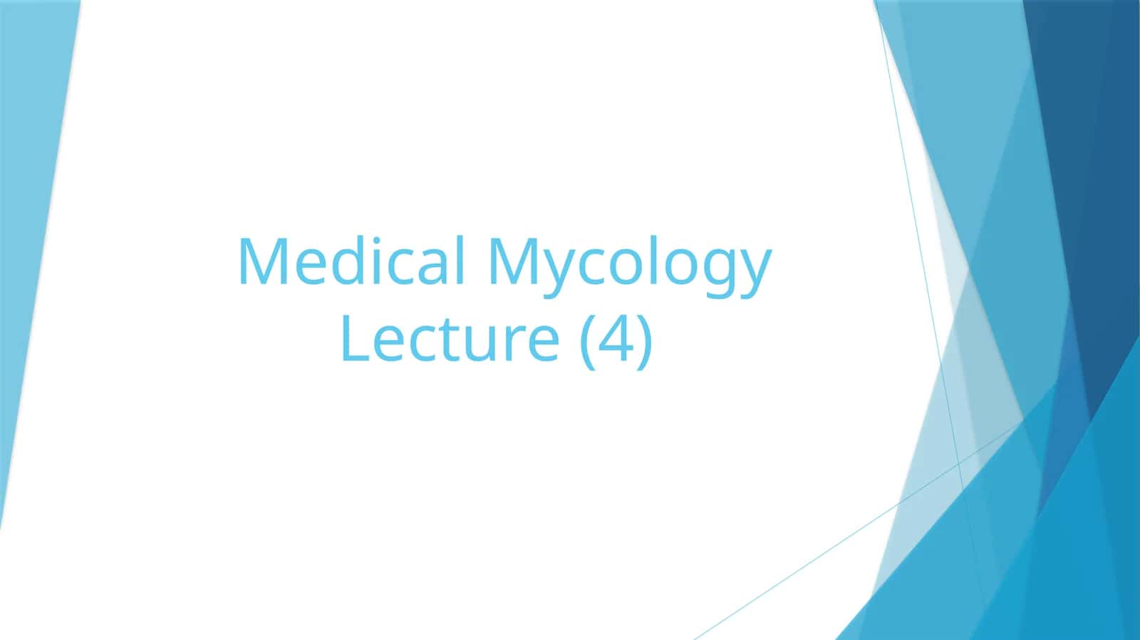 Medical Mycology Lecture 1