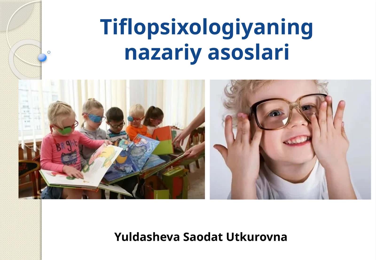 Tiflopsixologiyaning nazariy asoslari 1