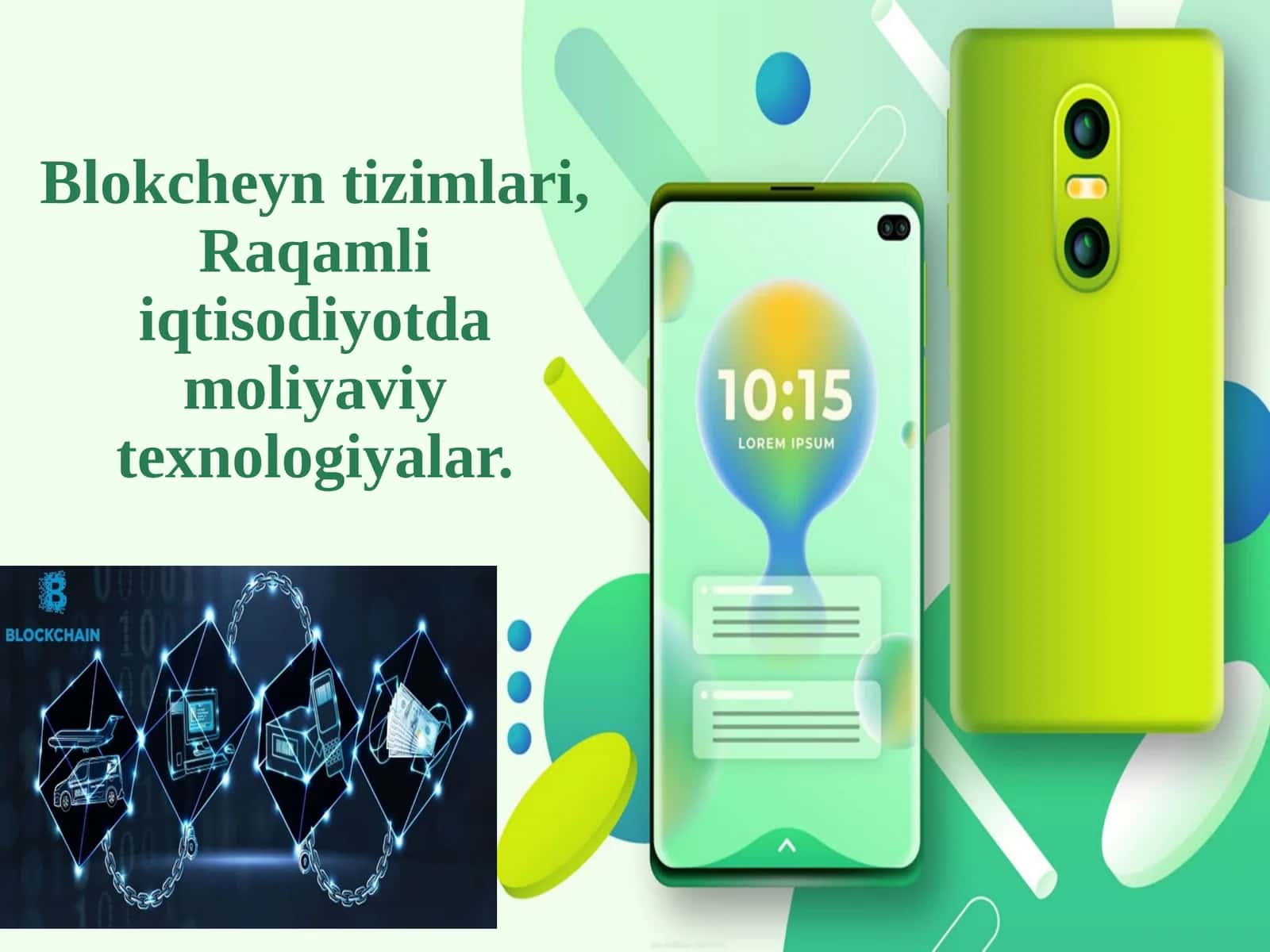 Blokcheyntizimlari, Raqamli iqtisodiyotda moliyaviy texnologiyalar 1