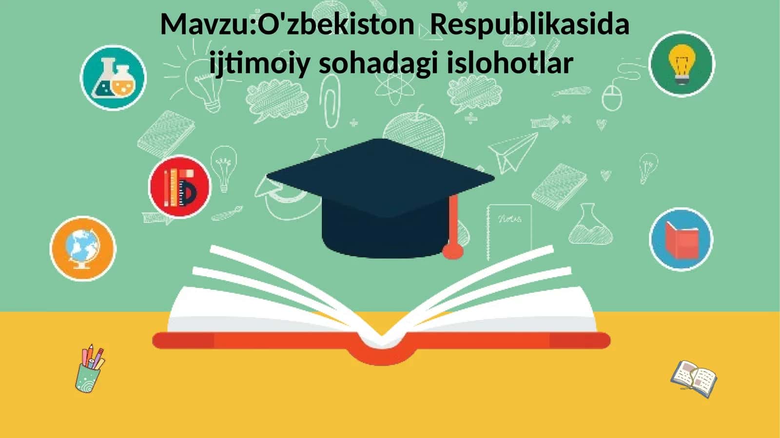 O'zbekiston Respublikasida ijtimoiy sohadagi islohotlar 1