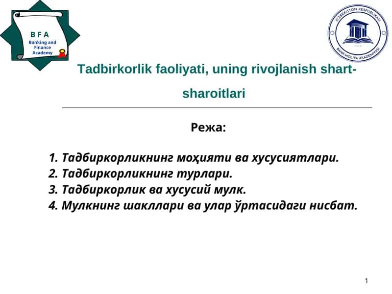 Тадбиркорлик фаолияти, унинг ривожланиш шарт-шароитлари 1