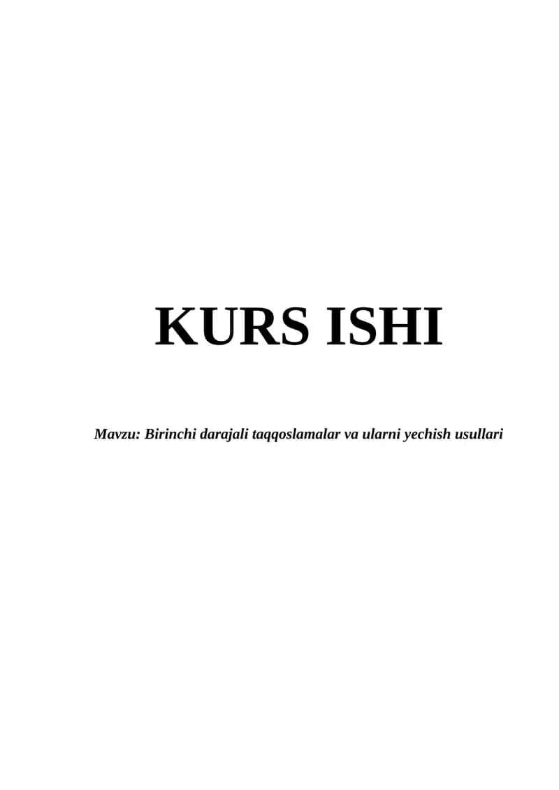 Birinchi darajali taqqoslamalar va ularni yechish usullari 1