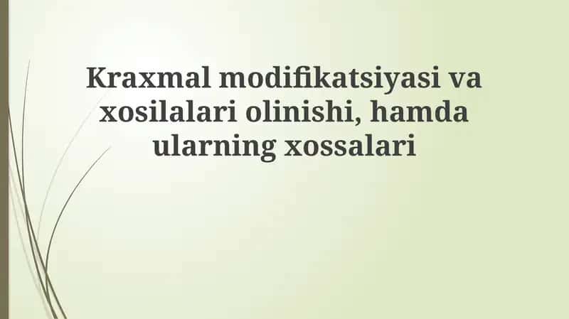 Kraxmal modifikatsiyasi va xossalari 1