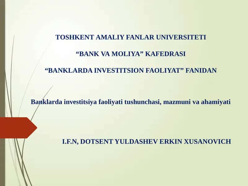 Banklarda investitsiya faoliyati tushunchasi, mazmuni va ahamiyati 1