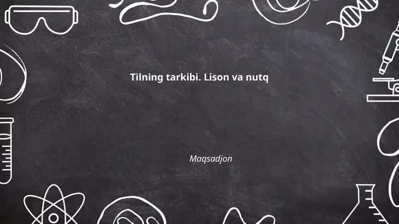 Tilning tarkibi. Lison va nutq 1