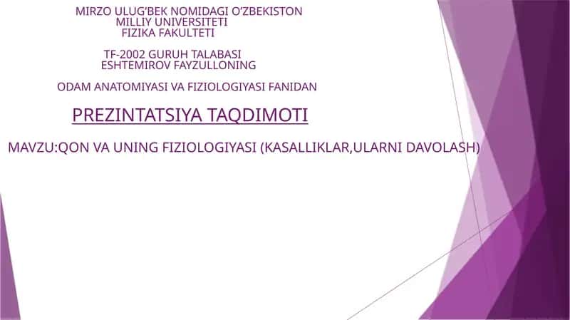 Qon va uning fiziologiyasi (kasalliklar, ularni davolash) 1