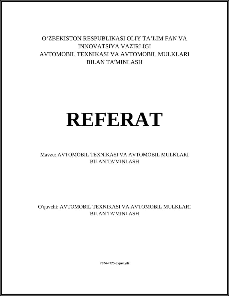 AVTOMOBIL TEXNIKASI VA AVTOMOBIL MULKLARI BILAN TA'MINLASH 1