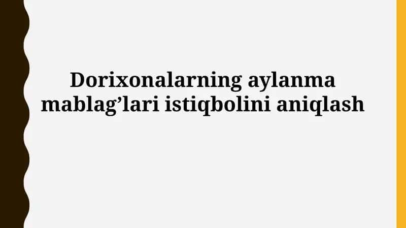 Dorixonalarning aylanma mablag’lariistiqbolinianiqlash 1