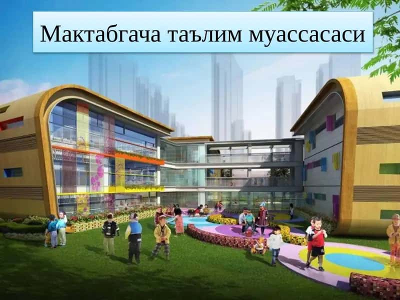 Maktabgacha ta'lim muassasalarini loyihalash 1
