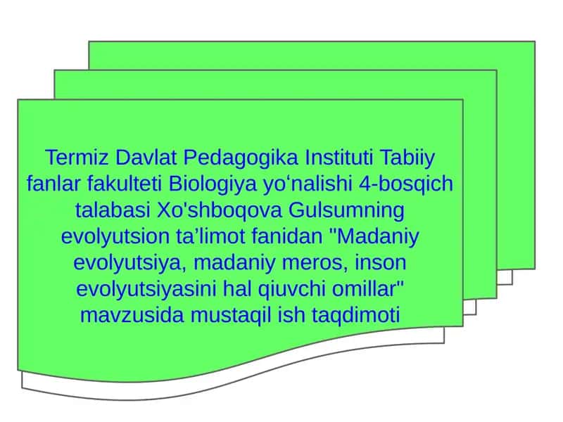Madaniy evolyutsiya, madaniy meros, inson evolyutsiyasini hal qiluvchi omillar 1