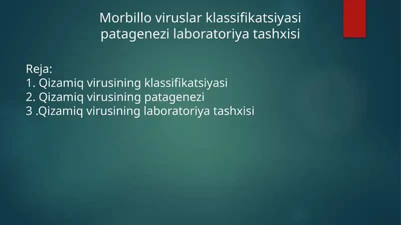 Morbillo viruslar klassifikatsiyasi patagenezi laboratoriya tashxisi 1