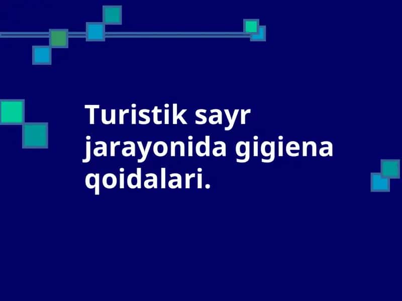 Turistik sayr jarayonida gigiena qoidalari 1