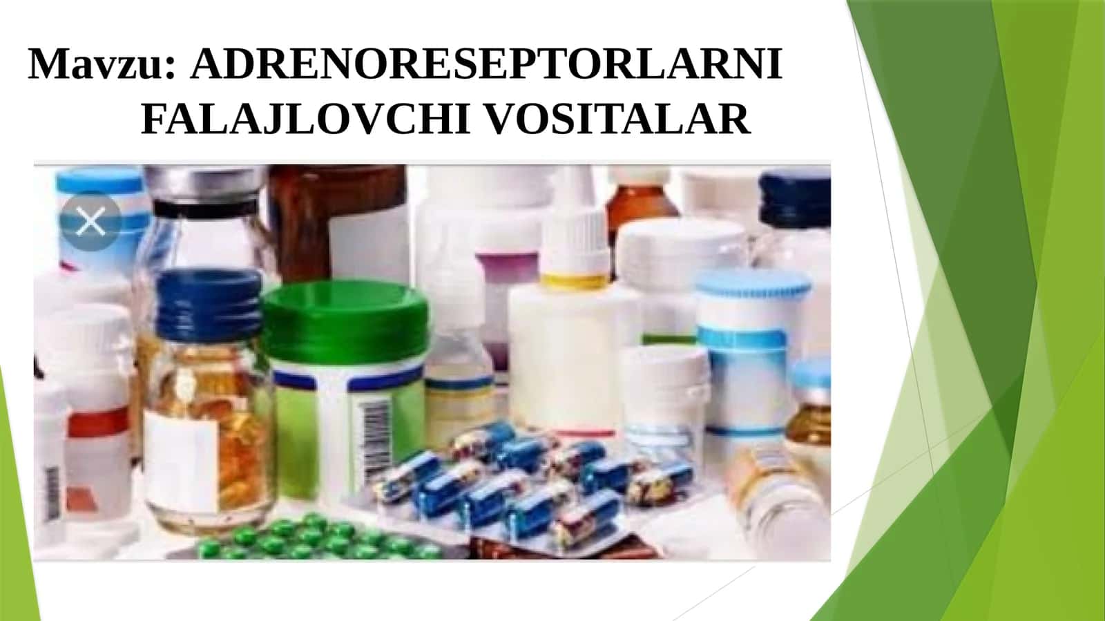 ADRENORESEPTORLARNI FALAJLOVCHI VOSITALAR 1