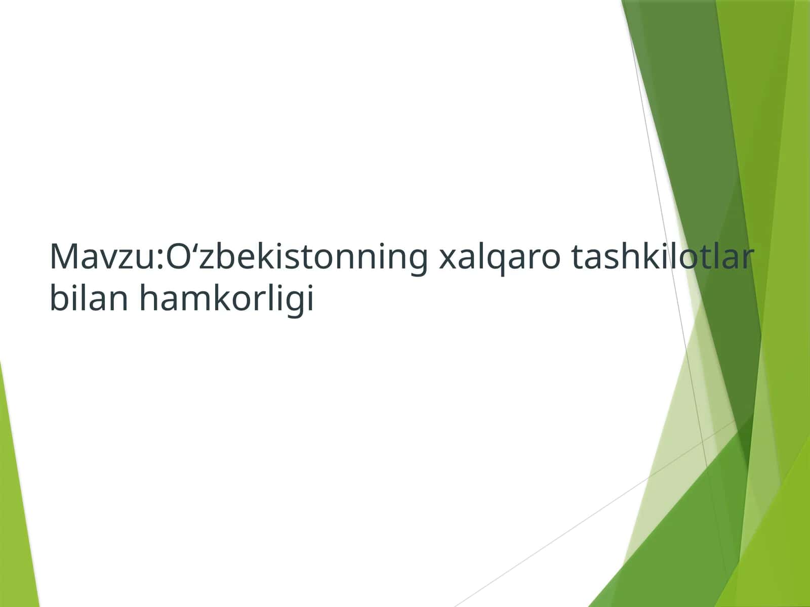 Oʻzbekistonning xalqarotashkilotlar bilan hamkorligi 1