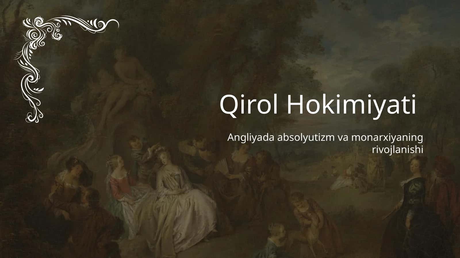Angliyada qirol hokimiyatining kuchayishi.Absolyutizm 1