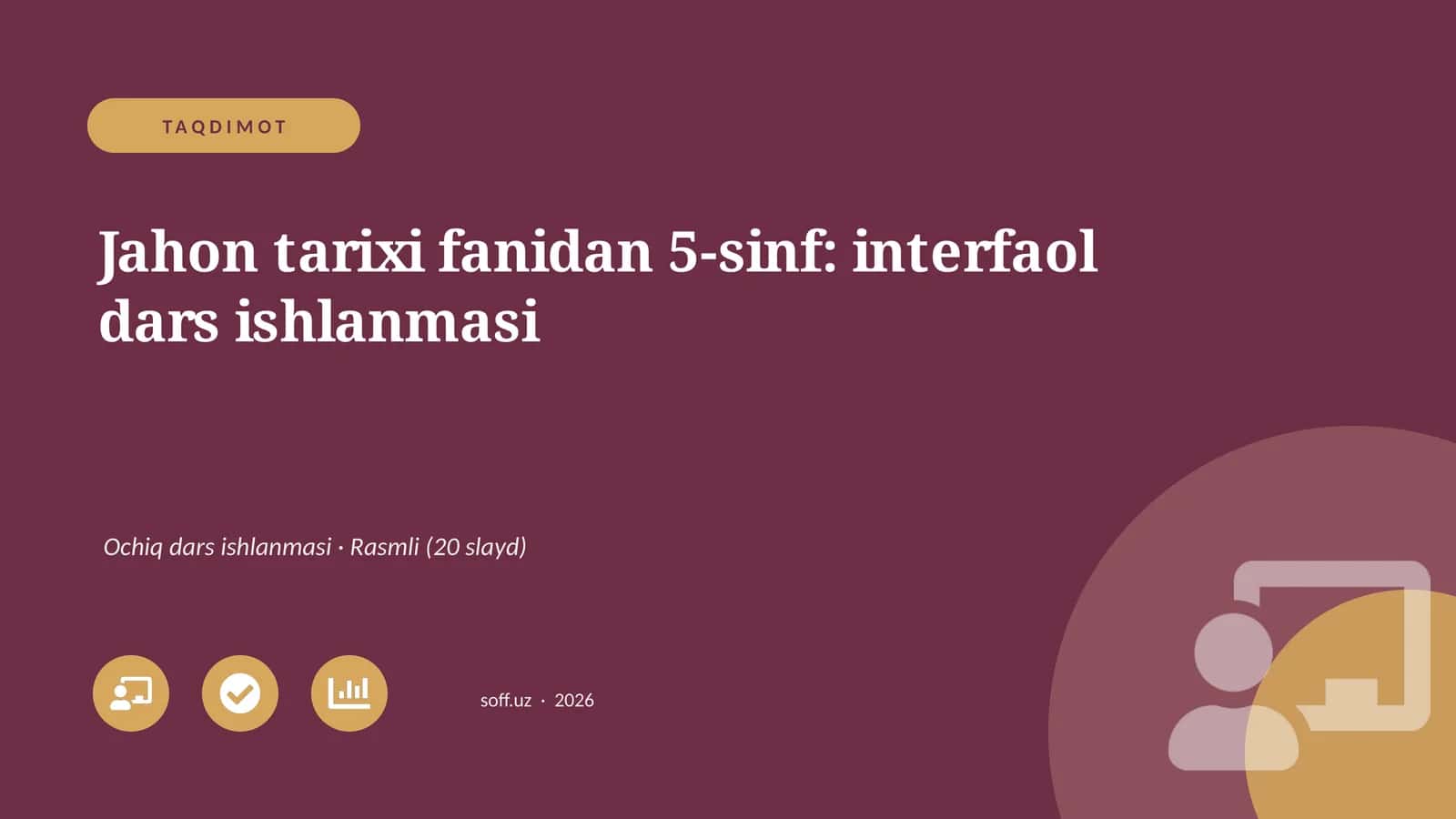Jahon tarixi fanidan 5-sinf: interfaol dars ishlanmasi 1