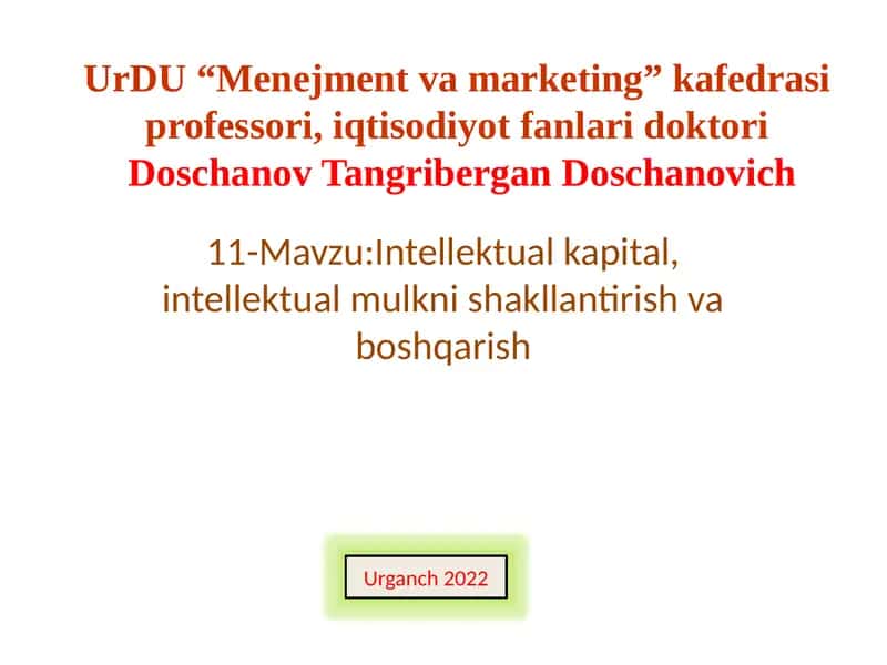 Intellektual kapital va intellektual mulk nishakllantirish va boshqarish 1
