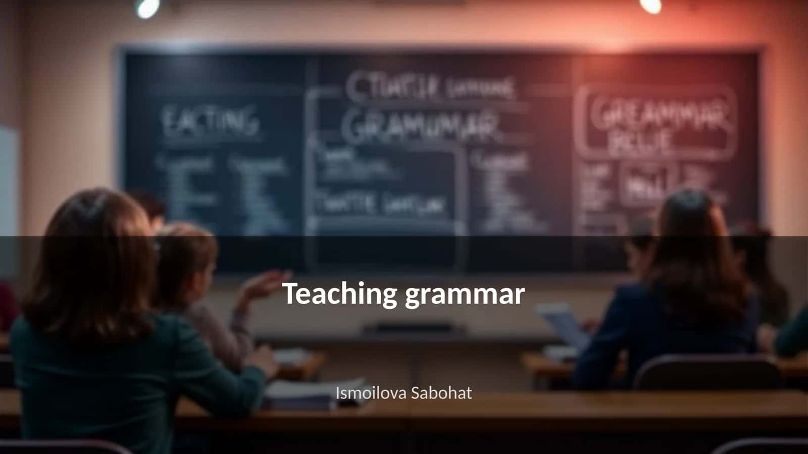 O'qitish grammatikasi 1