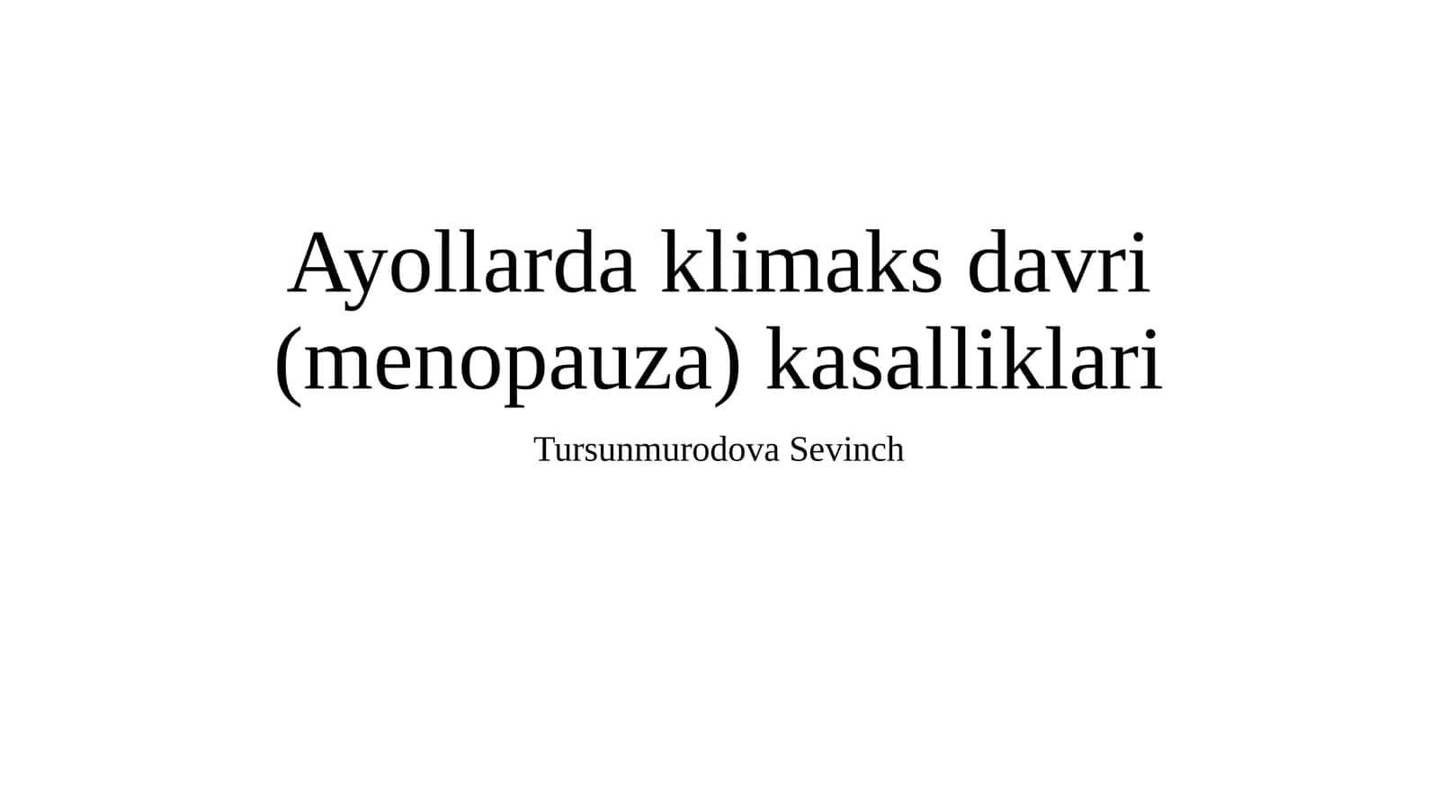 Ayollardaklimaksdavri(menopauza)kasalliklari 1