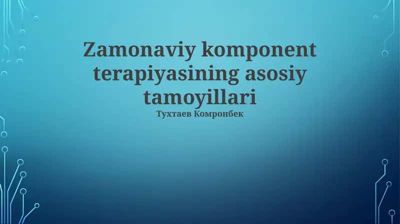 Zamonaviy komponent terapiyasining asosiy tamoyillari 1