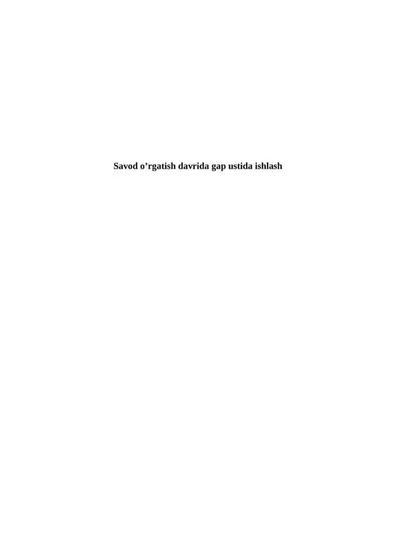 Savod o’rgatish davrida gap ustida ishlash
