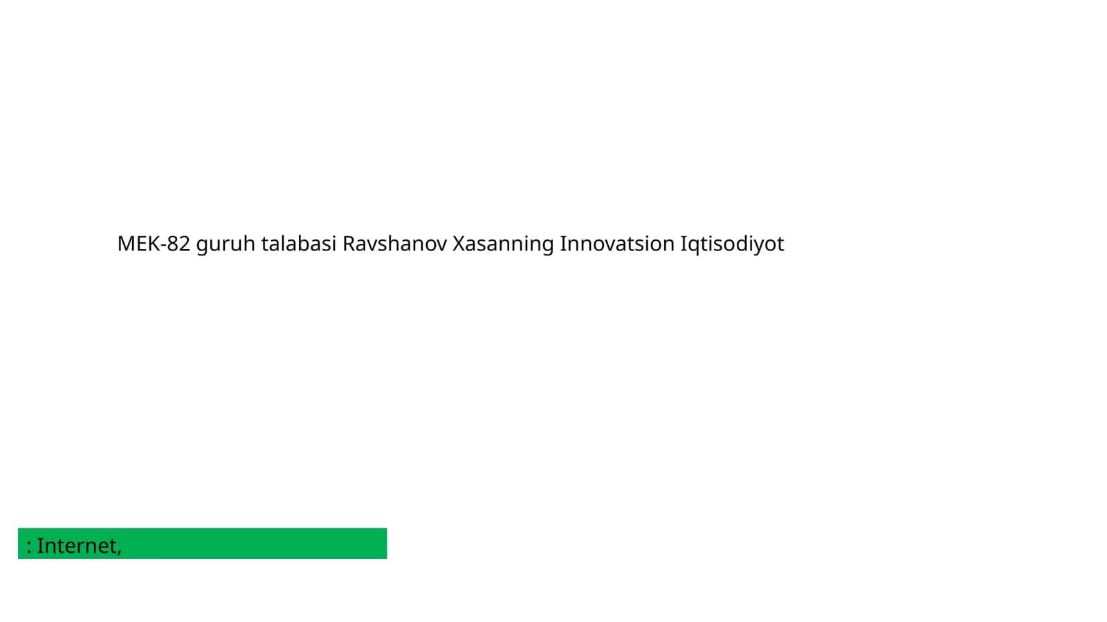 Innovatsion Iqtisodiyot: Internet, Telekommunikatsiyaning rivojlanishi 1