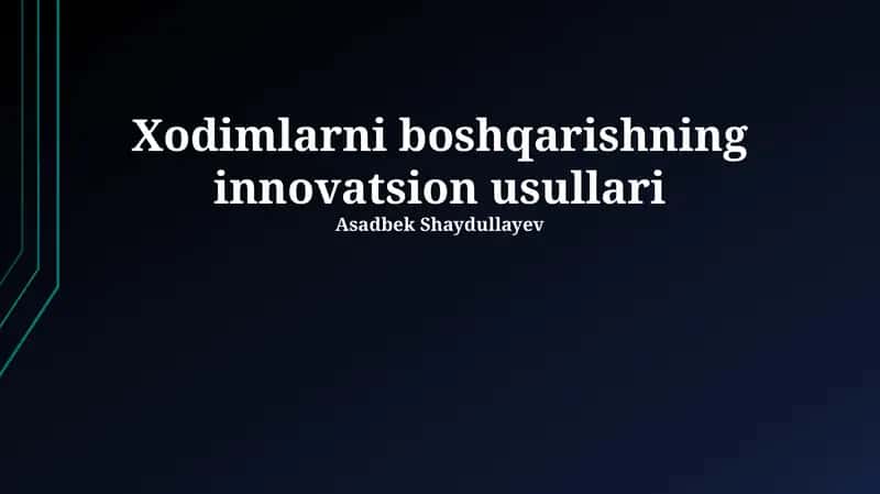 Xodimlarni boshqarishning innovatsion usullari 1