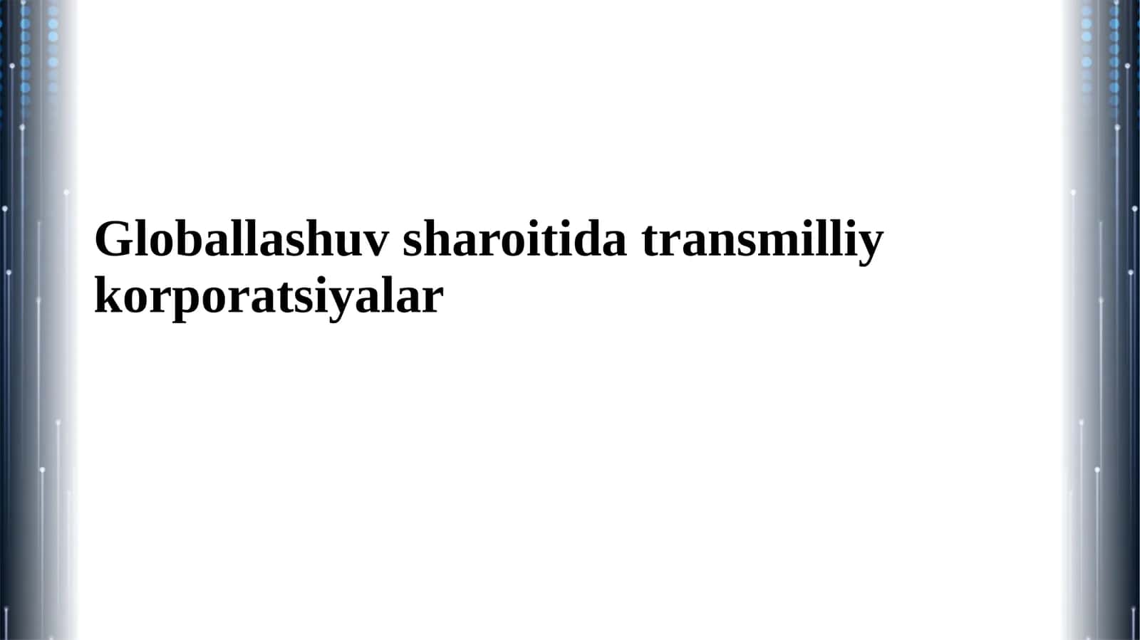 Globallashuv sharoitida transmilliy korporatsiyalar 1