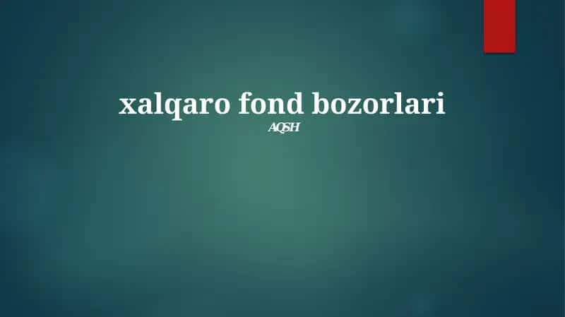 Xalqaro fond bozorlari 1