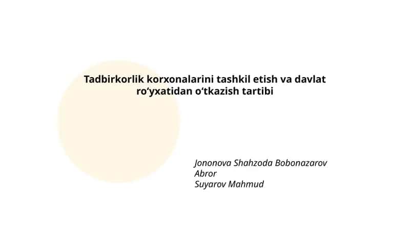 Tadbirkorlik korxonalarini tashkil etish va davlat roʻyxatidan oʻtkazish tartibi 1