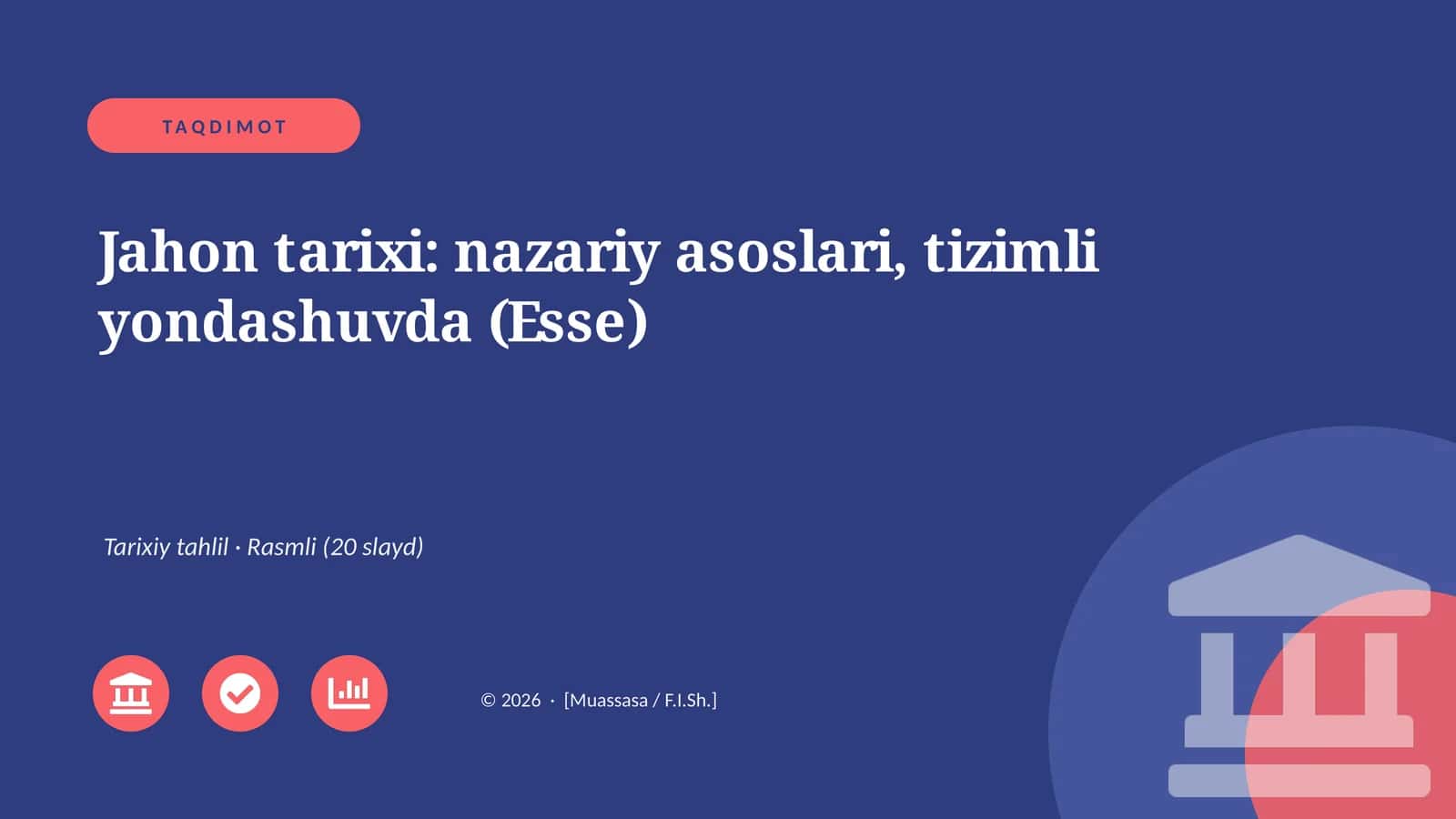 Jahon tarixi: nazariy asoslari, tizimli yondashuvda (Esse) 1