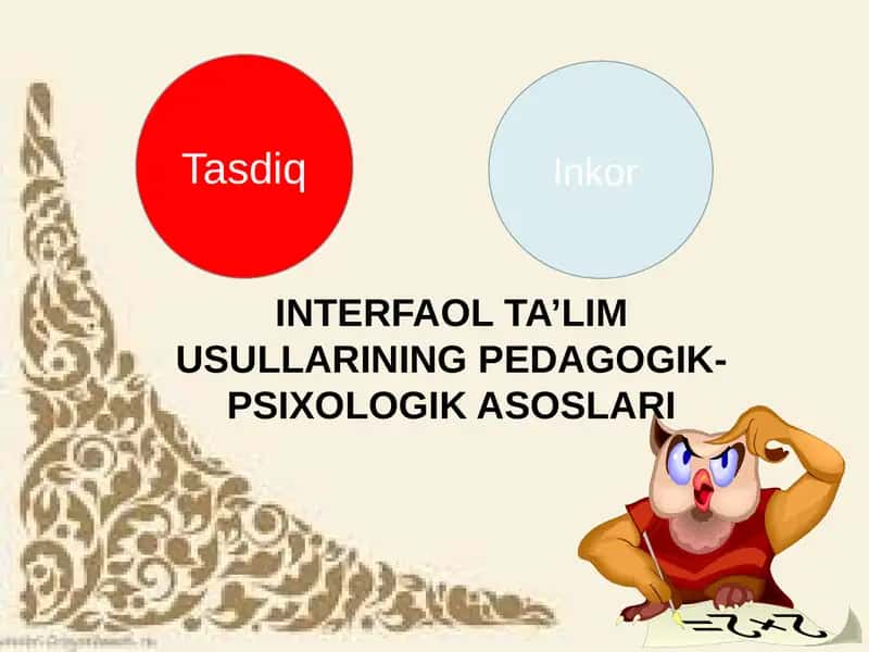 INTERFAOL TA’LIM USULLARINING PEDAGOGIK-PSIXOLOGIK ASOSLARI 1