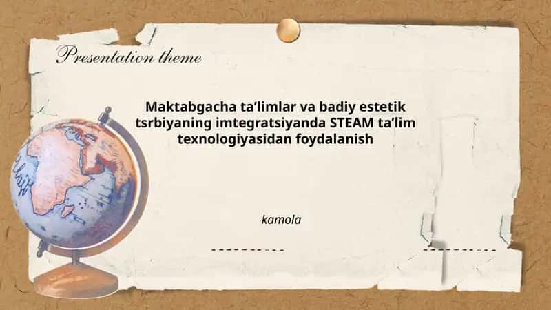 Maktabgacha taʼlimlar va badiy estetik tsrbiyaning imtegratsiyanda STEAM taʼlim texnologiyasidan foydalanish 1