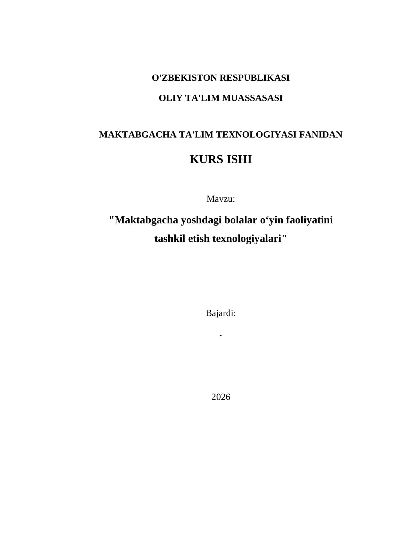 Mavzu: "Maktabgacha yoshdagi bolalar o‘yin faoliyatini tashkil etish texnologiyalari" 1