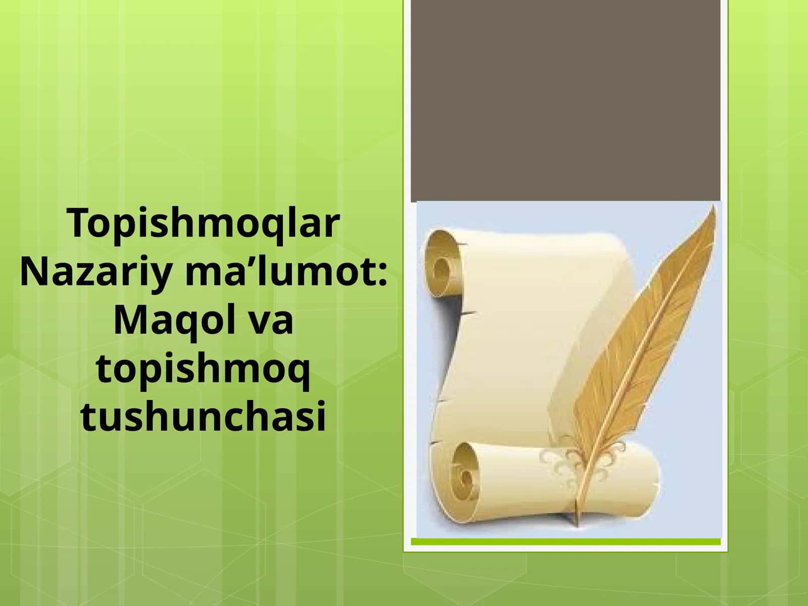 Topishmoqlar Nazariy ma'lumot: Maqolva topishmoq tushunchasi 1