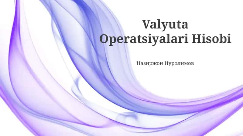 Valyuta Operatsiyalari Hisobi 1