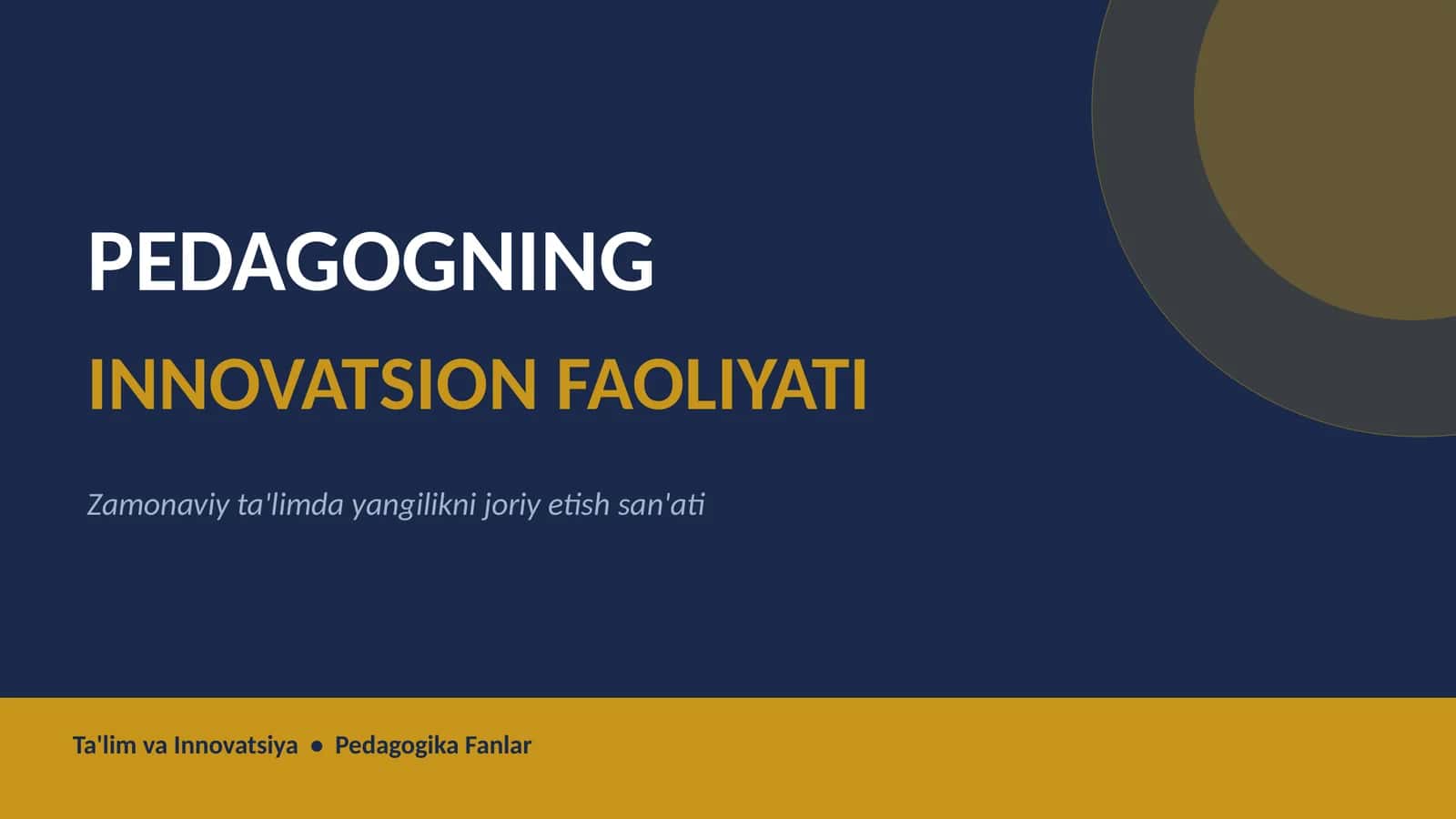 PEDAGOGNING INNOVATSION FAOLIYATI 1