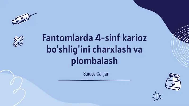 Fantomlarda 4-sinf karioz bo'shlig'ini charxlash va plombalash 1