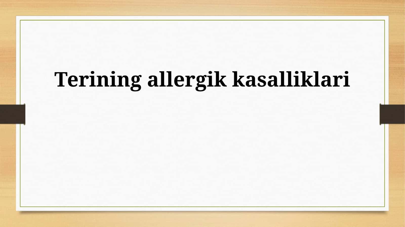 Terining allergik kasalliklari 1