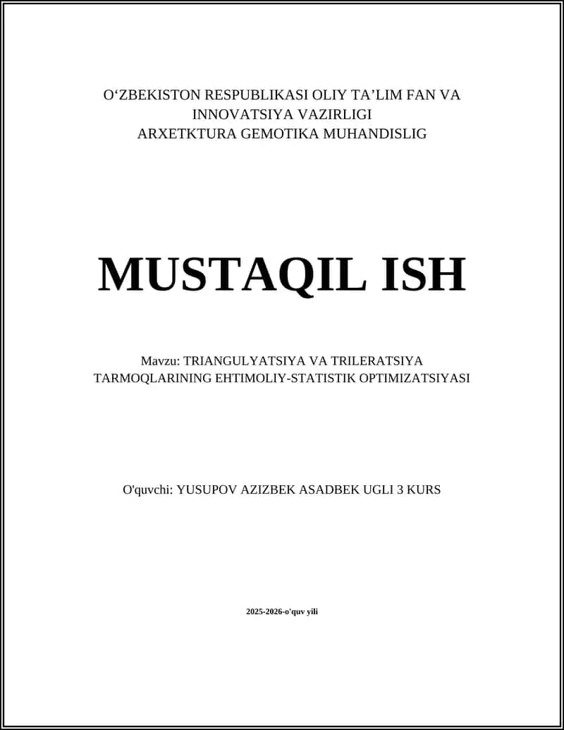 TRIANGULYATSIYA VA TRILERATSIYA TARMOQLARINING EHTIMOLIY-STATISTIK OPTIMIZATSIYASI 1