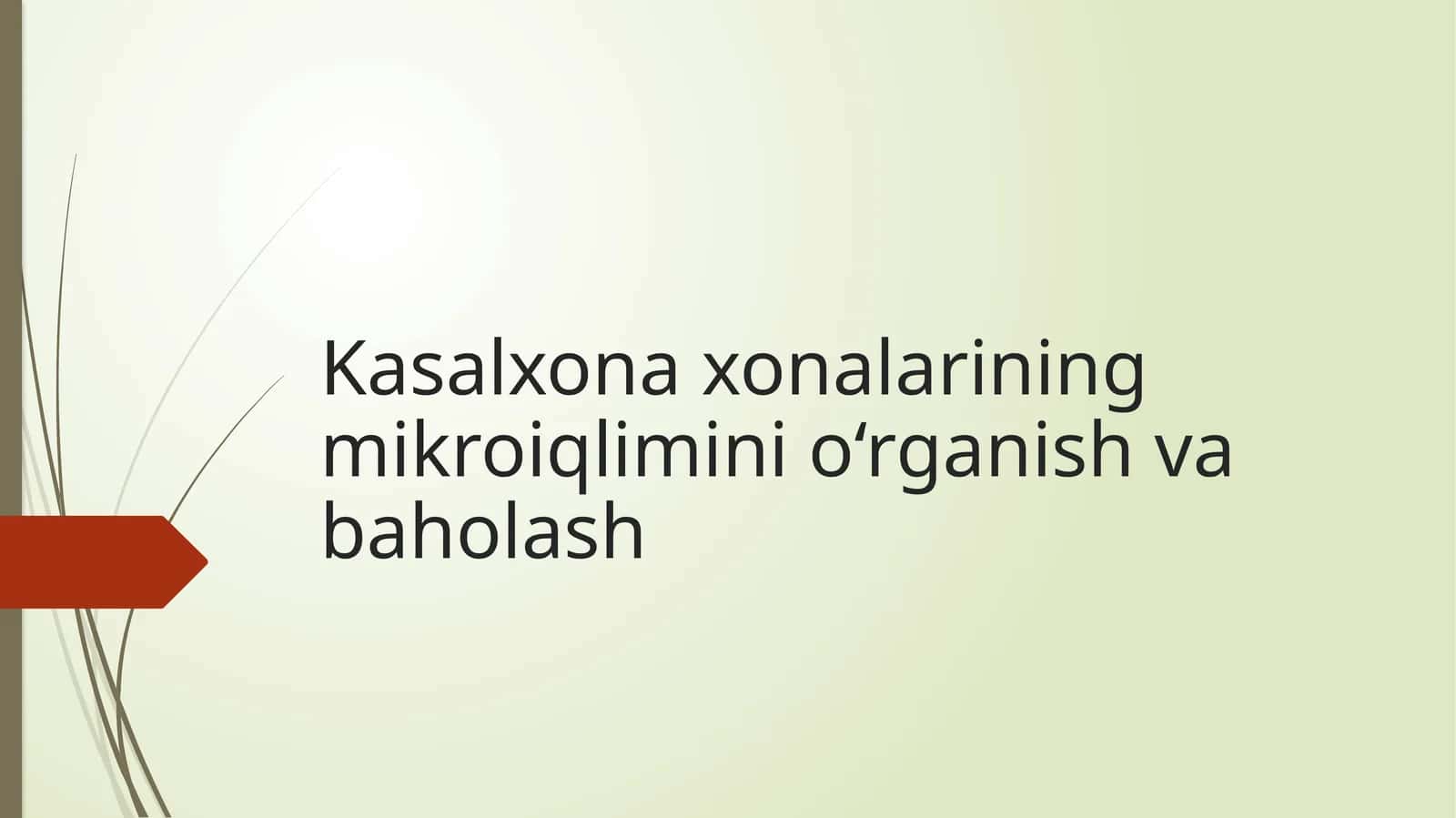 Kasalxonaxonalarining mikroiqlimini o‘rganish va baholash 1