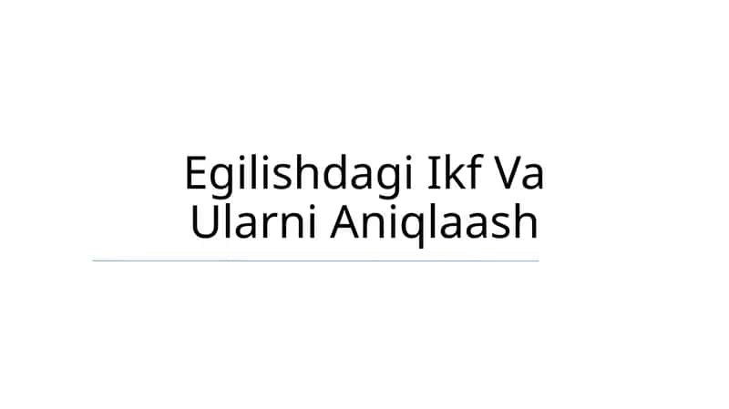 Egilishdagi Ikf Va Ularni Aniqlaash 1