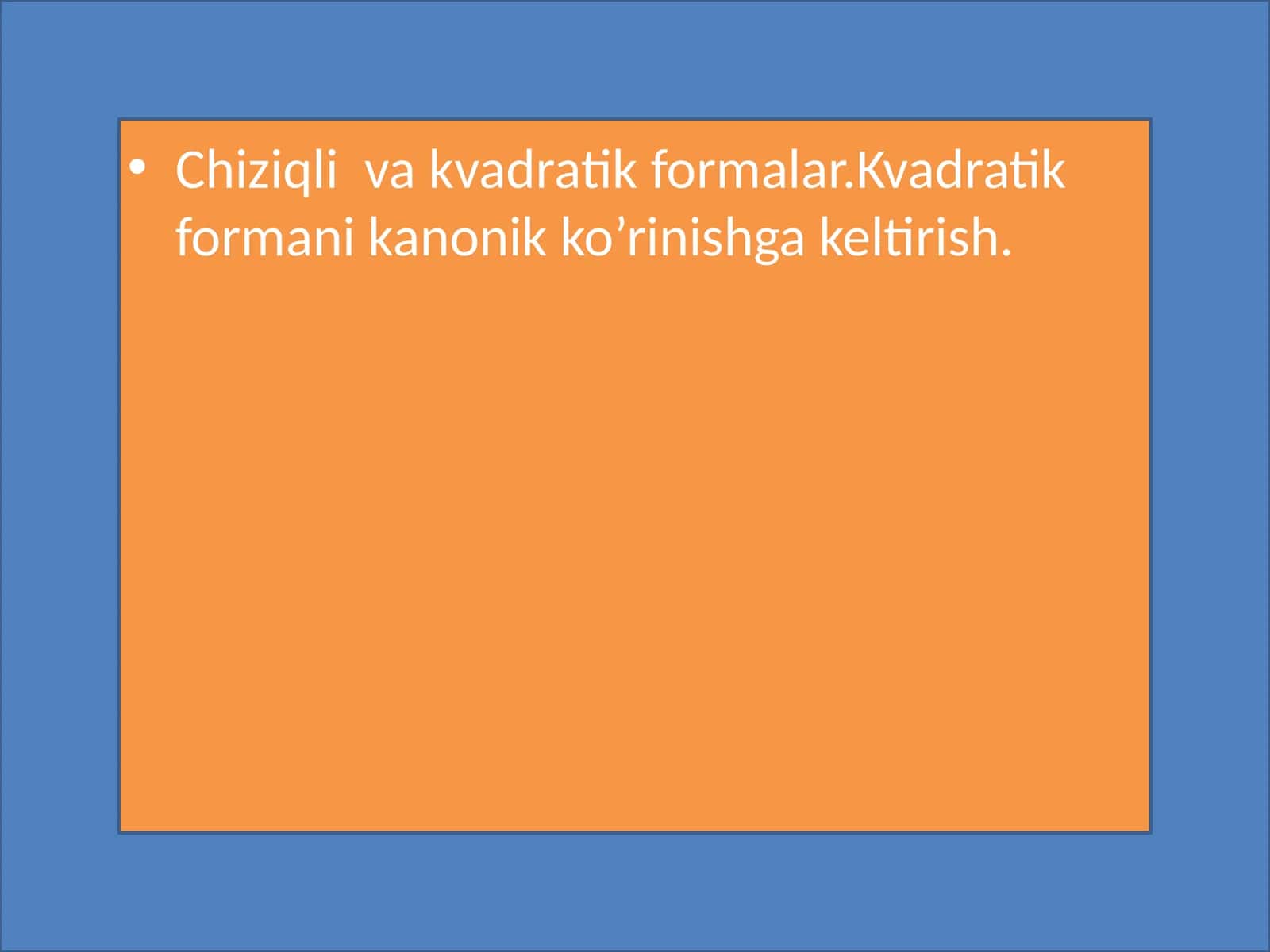 Chiziqli va kvadratik formalar 1