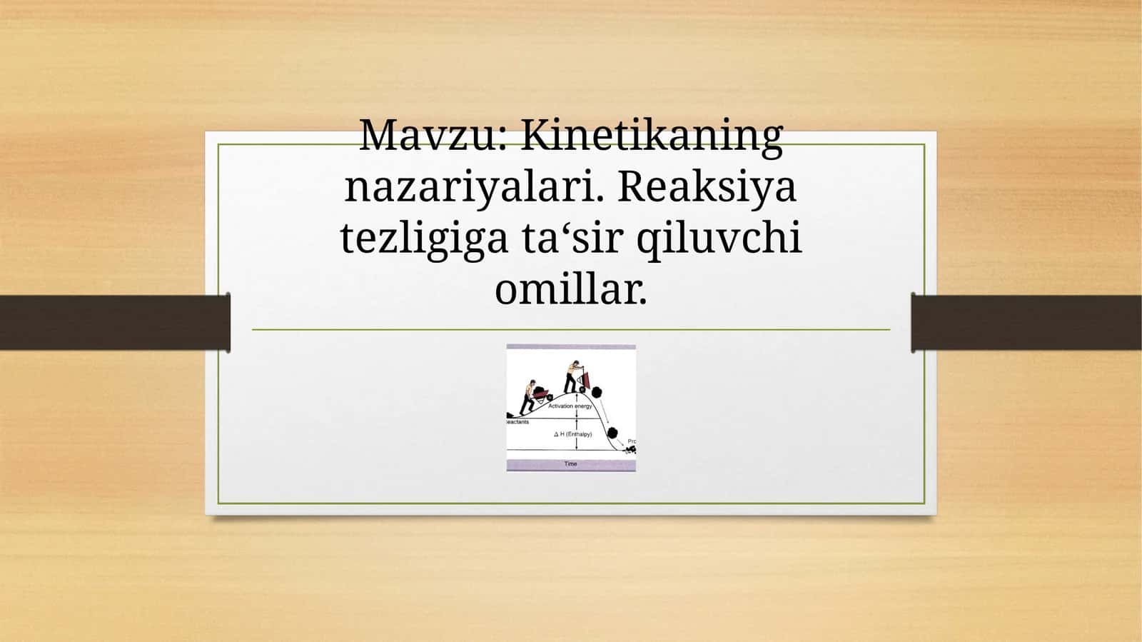 Kinetikaning nazariyalari 1